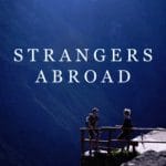 strangers abroad